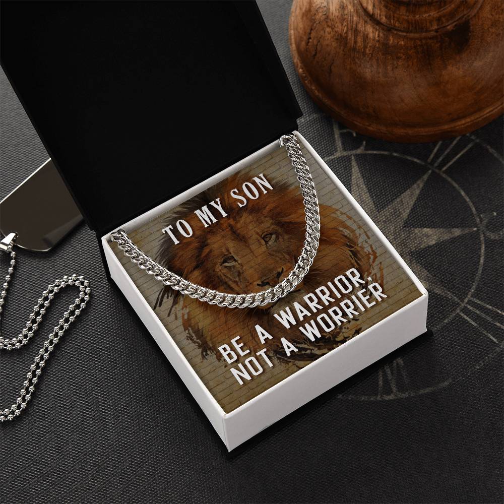 To My Son - Be a Warrior, Not a Worrier - Link Chain