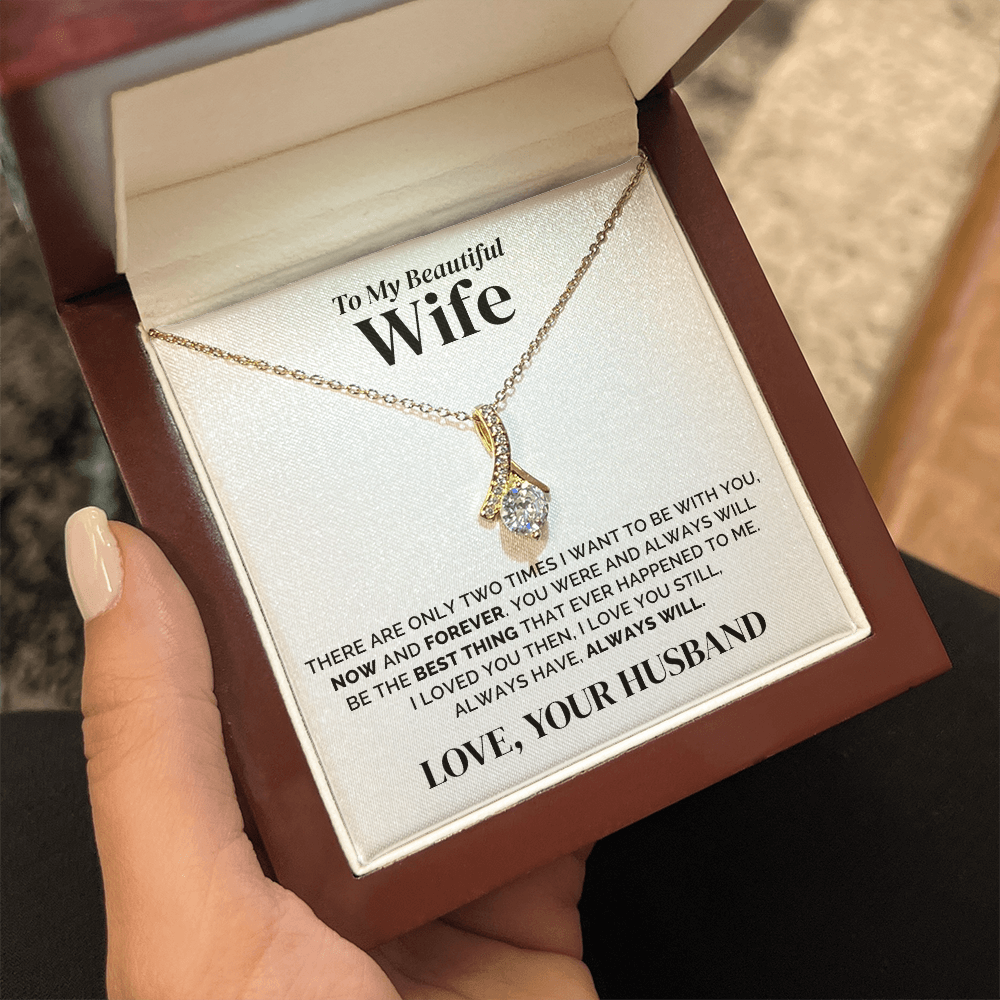 To My Wife – Now and Forever – Necklace