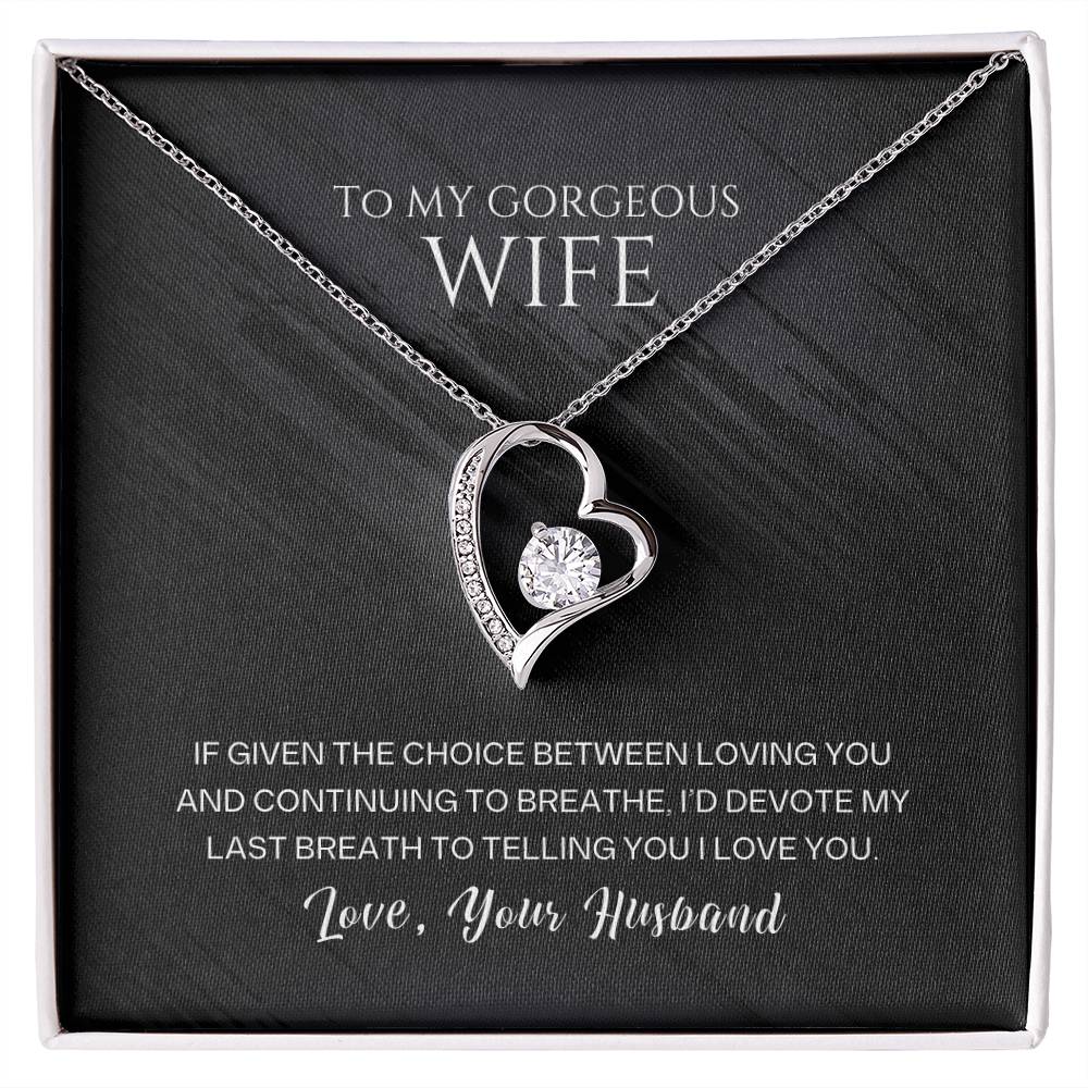 To My Wife - My Last Breath - Necklace