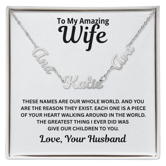 To My Wife - A Piece of Your Heart - Children's Names Necklace