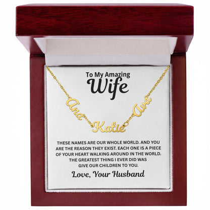 To My Wife - A Piece of Your Heart - Children's Names Necklace