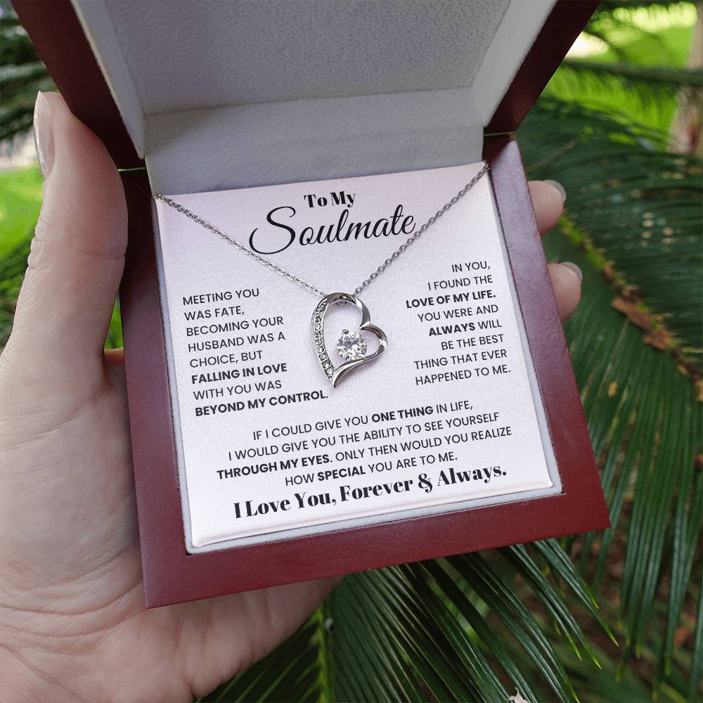 To My Soulmate - See Yourself Through My Eyes - Necklace