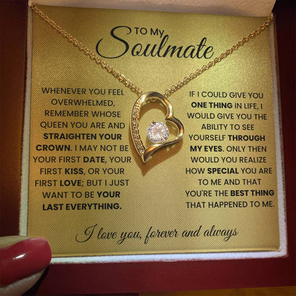 To My Soulmate - Straighten Your Crown - Necklace