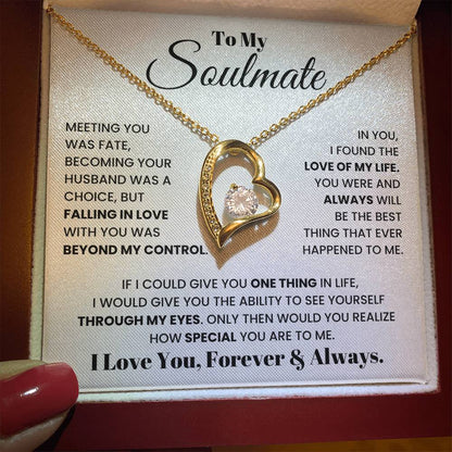 To My Soulmate - See Yourself Through My Eyes - Necklace
