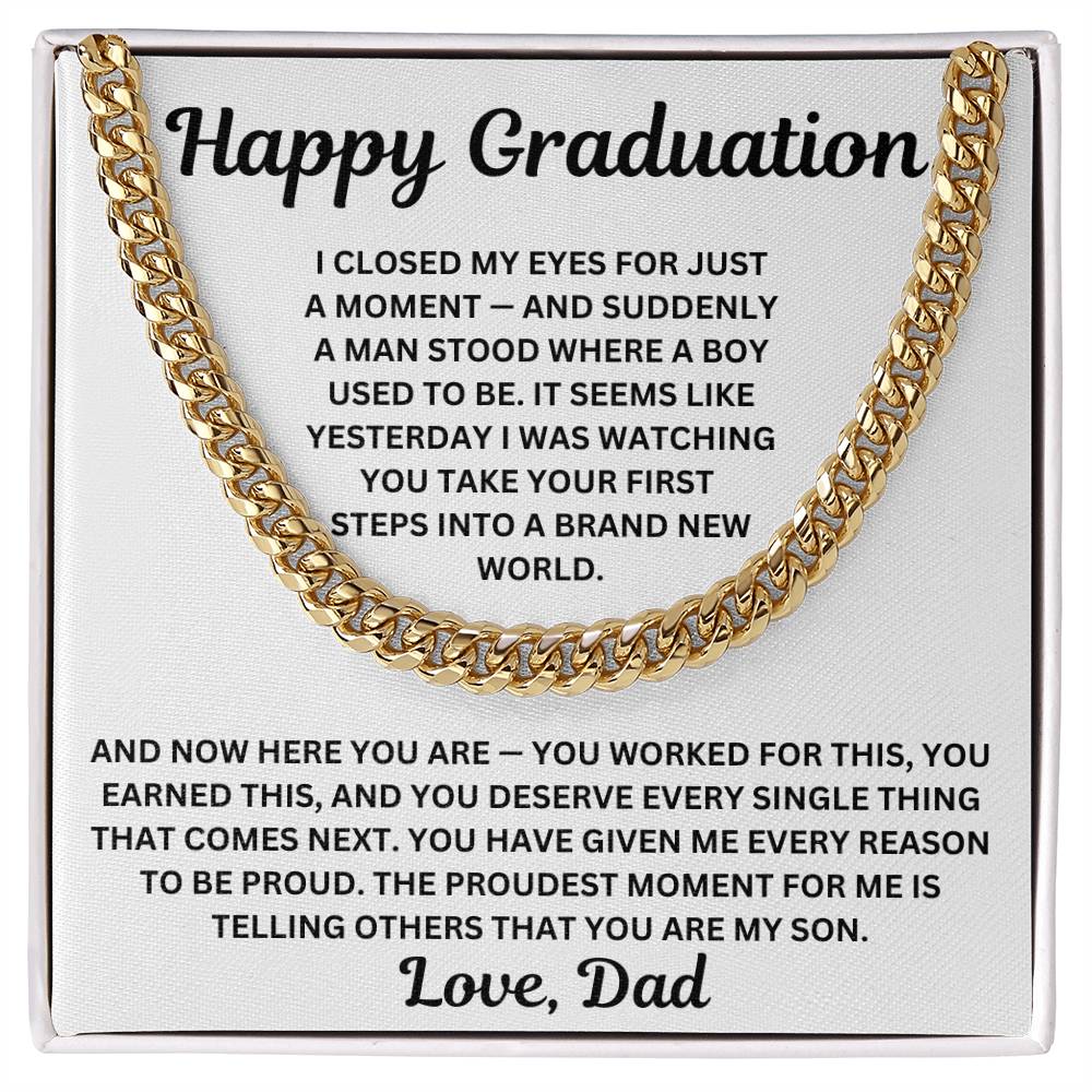 To My Son - A Man Stood Where A Boy Used To Be - Cuban Link Chain