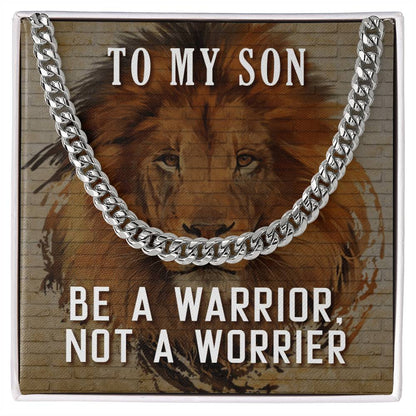 To My Son - Be a Warrior, Not a Worrier - Link Chain