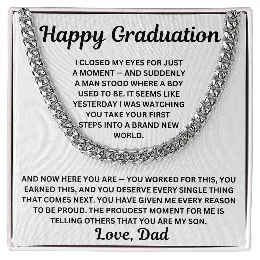 To My Son - A Man Stood Where A Boy Used To Be - Cuban Link Chain