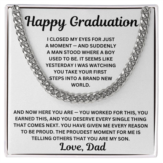To My Son - A Man Stood Where A Boy Used To Be - Cuban Link Chain
