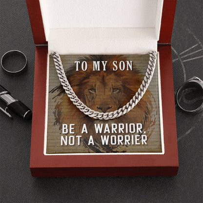 To My Son - Be a Warrior, Not a Worrier - Link Chain