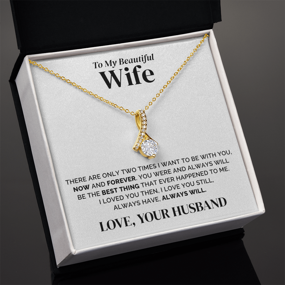 To My Wife – Now and Forever – Necklace
