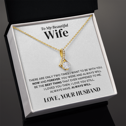 To My Wife – Now and Forever – Necklace