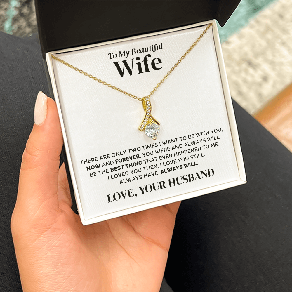 To My Wife – Now and Forever – Necklace