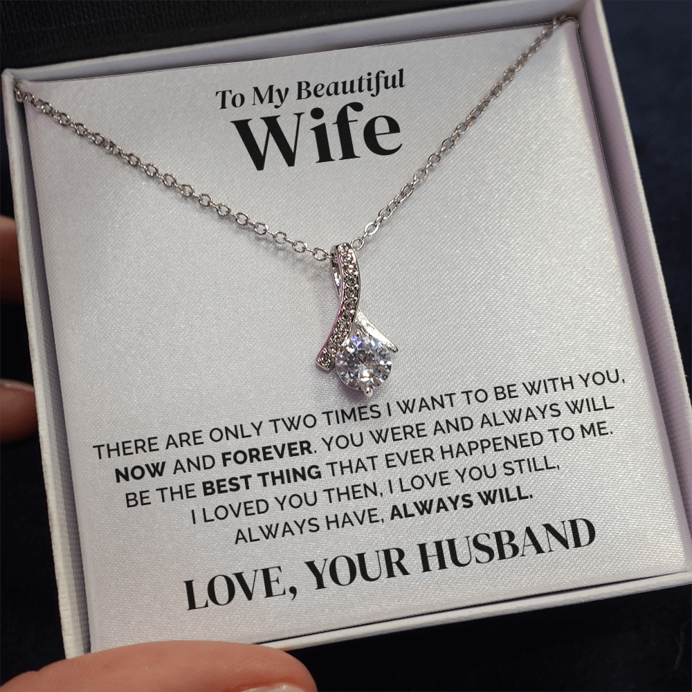 To My Wife – Now and Forever – Necklace