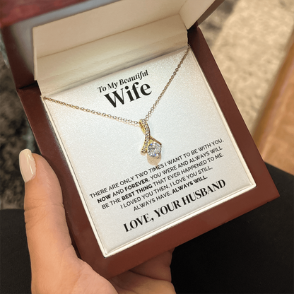 To My Wife – Now and Forever – Necklace