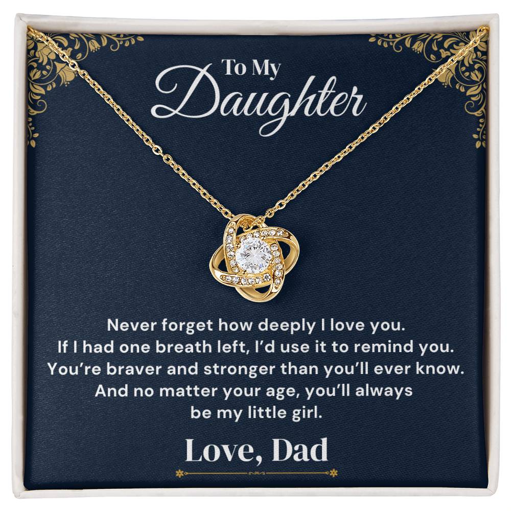 To My Daughter - One Breath Left - Necklace