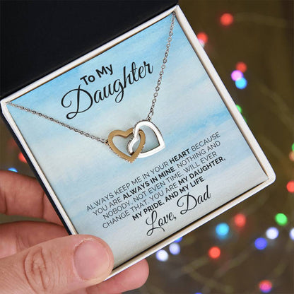 To My Daughter - My Pride, My Life - Necklace