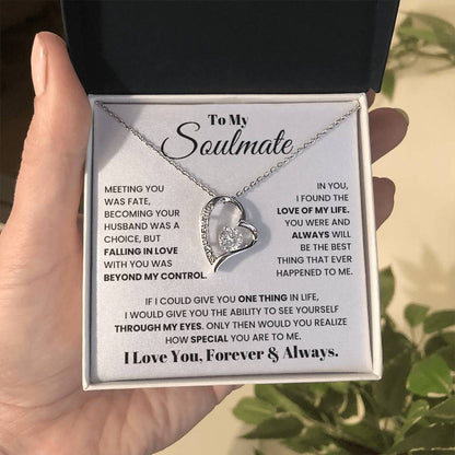 To My Soulmate - See Yourself Through My Eyes - Necklace