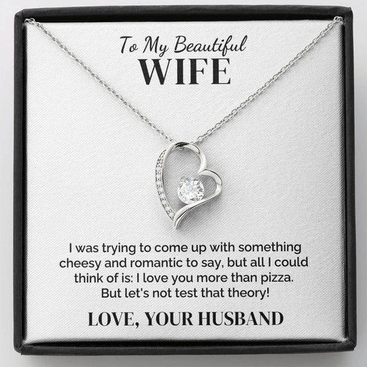 To My Wife – More Than Pizza – Necklace