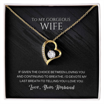 To My Wife - My Last Breath - Necklace