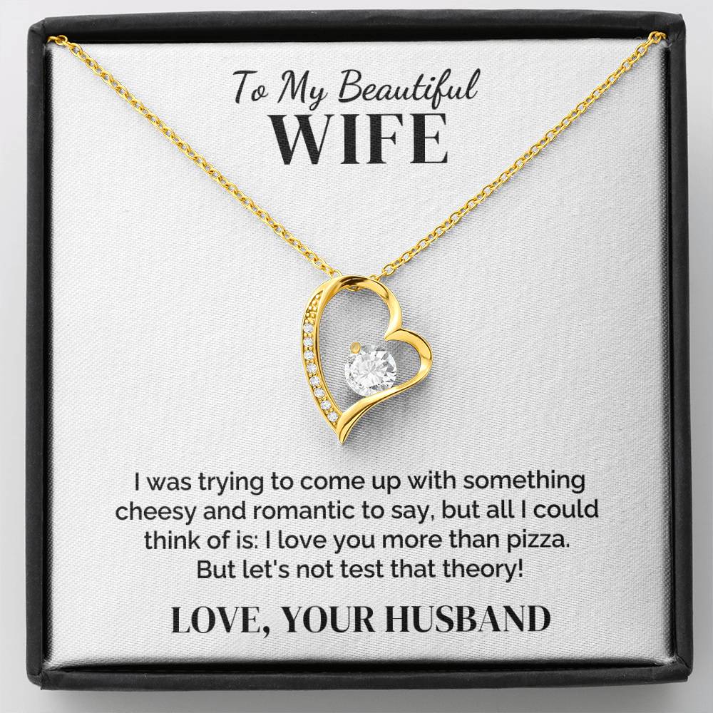 To My Wife – More Than Pizza – Necklace