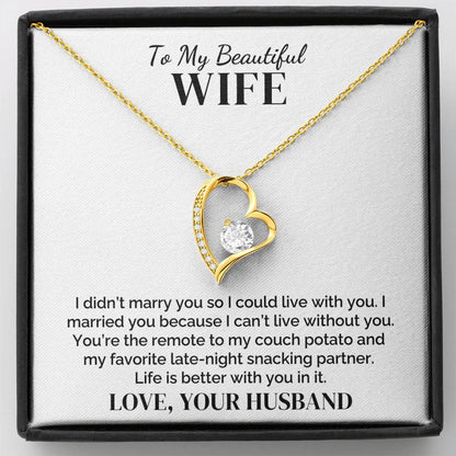 To My Wife – Life Is Better With You – Necklace