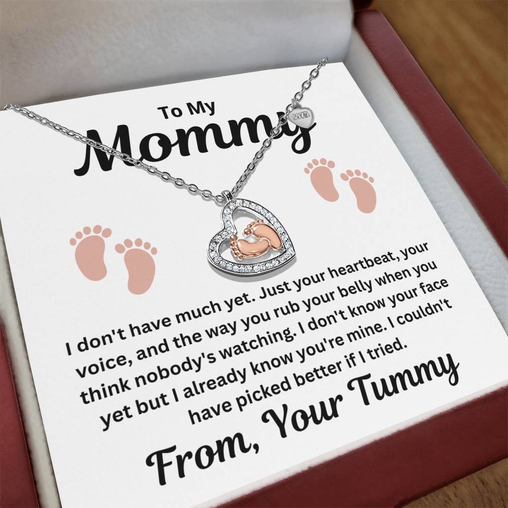 To My Mommy - I Couldn't Have Picked Better - Baby Feet Heart Necklace